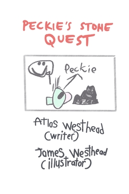 Peckie's Stone Quest - Westhead, James, and Westhead, Atlas