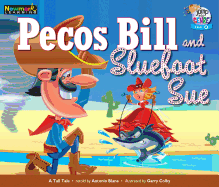 Pecos Bill and Sluefoot Sue Leveled Text