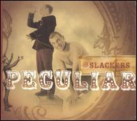 Peculiar - The Slackers