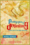 Pedagogies of Deveiling: Muslim Girls and the Hijab Discourse