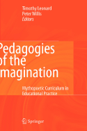 Pedagogies of the Imagination: Mythopoetic Curriculum in Educational Practice