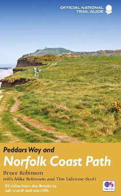 Peddars Way and Norfolk Coast Path: National Trail Guide - Robinson, Bruce, and Robinson, Mike