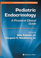 Pediatric Endocrinology: A Practical Clinical Guide