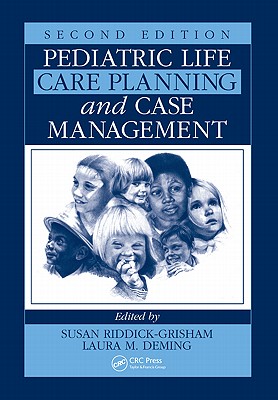 Pediatric Life Care Planning and Case Management - Grady, Kate M, and Riddick-Grisham, Susan (Editor), and Severn, Andrew M