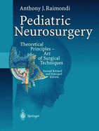 Pediatric Neurosurgery: Theoretical Principles: Art of Surgical Techniques