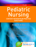 Pediatric Nursing: Content Review Plus Practice Questions
