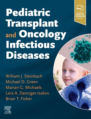 Pediatric Transplant and Oncology Infectious Diseases - Steinbach, William, MD