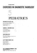 Pediatrics: Exercises in Diagnostic Radiology Series