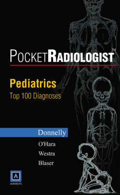 Pediatrics: Top 100 Diagnoses - Donnelly, Lane F.