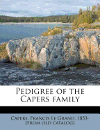 Pedigree of the Capers Family