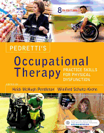 Pedretti's Occupational Therapy - Elsevier eBook on Vitalsource (Access Card): Practice Skills for Physical Dysfunction