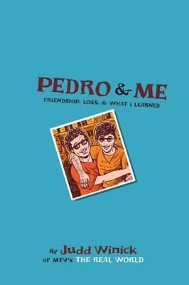 Pedro and Me - Winick, Judd