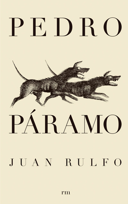 Pedro Pramo (Pedro Pramo, Spanish Edition) - Rulfo, Juan