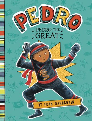 Pedro the Great - Manushkin, Fran
