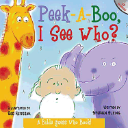 Peek-A-Boo, I See Who?: A Bible Guess-Who Book - Elkins, Stephen