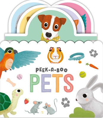 Peek-A-Boo Pets: Pull the Tab Book - Igloobooks