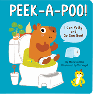 Peek-A-Poo! Board Book: I Can Potty and So Can You!