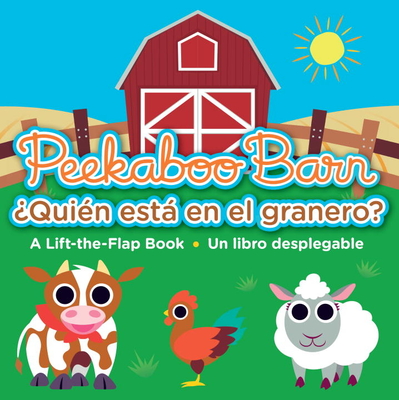 Peekaboo Barn / ?Qui?n est en el granero? - Sims, Nat, and Tabor, Nathan (Illustrator)