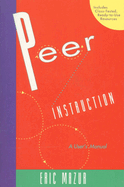 Peer Instruction: A User's Manual