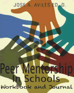 Peer Mentorship in Schools: Workbook and Journal