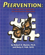 Peervention: Training Peer Facilitators for Prevention Education: Student Handbook