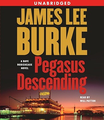 Pegasus Descending - Burke, James Lee, and Patton, Will (Read by)