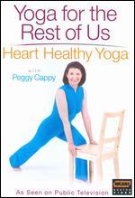 Peggy Cappy: Yoga for the Rest of Us - Heart Healthy Yoga