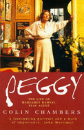 Peggy: Life of Margaret Ramsay, Play Agent - Chambers, Colin