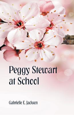 Peggy Stewart at School - Jackson, Gabrielle E
