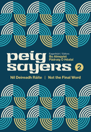 Peig Sayers Vol. 2: Nil Deireadh Raite / Not the Final Word
