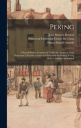 Peking: A Social Survey Conducted Under the Auspices of the Princeton University Center in China and the Peking Young Men's Christian Association