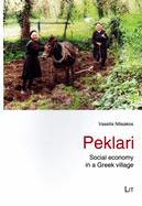 Peklari: Social Economy in a Greek Village Volume 5