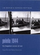 Peleliu 1944: The Forgotten Corner of Hell - Rottman, Gordon L, and Moran, Jim