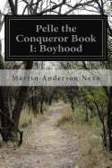 Pelle the Conqueror Book I: Boyhood