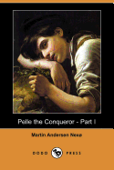 Pelle the Conqueror - Part I (Dodo Press)