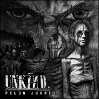 Pelon Juuret - Unkind