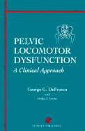 Pelvic Locomotor Dysfunction: A Clinical Approach