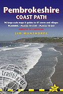Pembrokeshire Coast Path: Amroth to Cardigan: Planning, Places to Stay, Places to Eat, Includes 96 Large-Scale Walking Maps