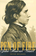Pen of Fire: John Moncure Daniel