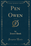 Pen Owen, Vol. 1 of 3 (Classic Reprint)