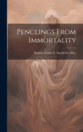 Penclings From Immortality