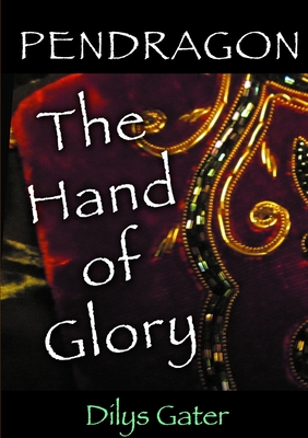 Pendragon: The Hand of Glory - Gater, Dilys