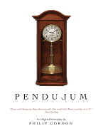 Pendulum: An Original Screenplay: 1995 - Gordon, Philip