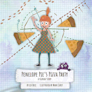 Penelope Pie's Pizza Party: A Vizkidz Story