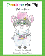 Penelope the Pig Visits a Farm