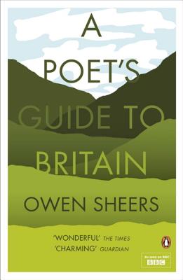 Penguin Classics a Poet's Guide to Britain - Sheers, Owen