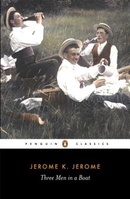 Penguin Classics Three Men in a Boat - Jerome, Jerome K, and Lewis, Jeremy (Editor)