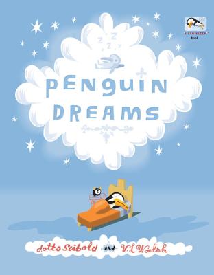 Penguin Dreams - Seibold, J Otto