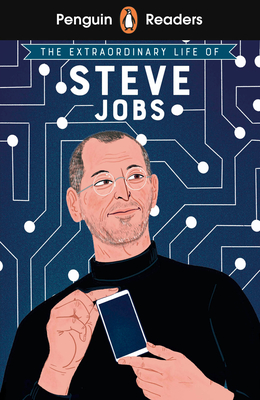 Penguin Readers Level 2: The Extraordinary Life of Steve Jobs (ELT Graded Reader) - Barr-Green, Craig