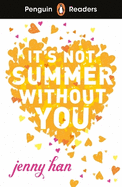 Penguin Readers Level 4: It's Not Summer Without You (ELT Graded Reader): Abridged Edition